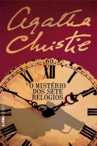 Agatha Christie — O mistério dos sete relógios