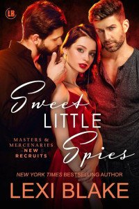 Lexi Blake — Sweet Little Spies