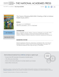 Mary K. Wakefield, David R. Williams, Suzanne Le Menestrel & Jennifer Lalitha Flaubert, Editors; Committee on the Future of Nursing 2020–2030; National Academy of Medicine; National Academies of Sciences, Engineering & Medicine — The Future of Nursing 2020-2030: Charting a Path to Achieve Health Equity