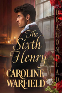 Caroline Warfield — The Sixth Henry