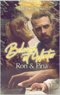 ELLEN GREY — BELOVED AT WINTER: RON & PINA (BELOVED LONDON 2) (German Edition)