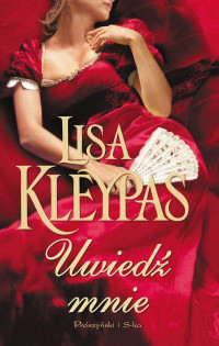 Lisa Kleypas — Uwiedź mnie 02