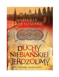 Desombre Daria — Duchy niebiańskiej Jerozolimy