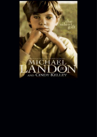 Michael Jr. Landon — The Silent Gift