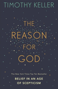 Timothy Keller — The Reason For God