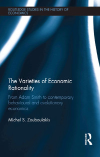 Michel S. Zouboulakis — The Varieties of Economic Rationality