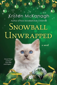 Kristen McKanagh — Snowball Unwrapped (Snowball 04)
