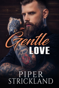 Piper Strickland — Gentle Love (Unexpected Love Book 3)