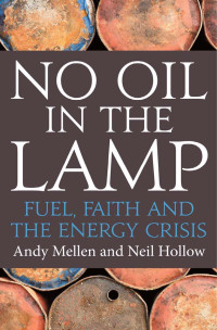 Andy Mellen & Neil Hollow — No Oil In The Lamp