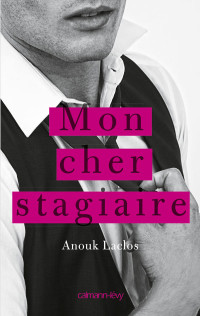 Anouk Laclos — Mon cher stagiaire