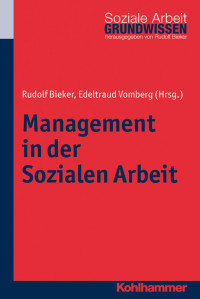 Rudolf Bieker & Edeltraud Vomberg (Hrsg.) — Management in der Sozialen Arbeit