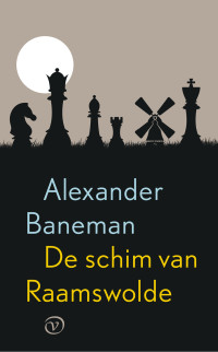 Alexander Baneman — De schim van Raamswolde