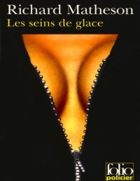 Matheson, Richard — Les seins de glace