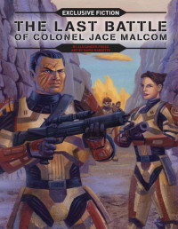 Alexander Freed [Freed, Alexander] — La última batalla del coronel Jace Malcom