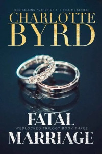 Charlotte Byrd  — Fatal Marriage