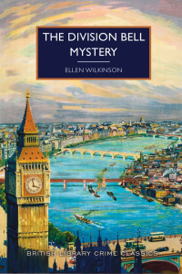Ellen Wilkinson — The Division Bell Mystery