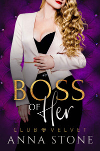 Anna Stone — Boss of Her