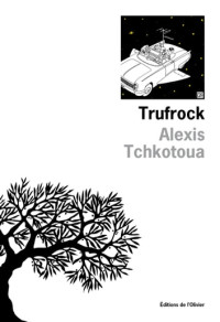 Alexis Tchkotoua — Trufrock