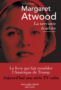 Atwood, Margaret — La servante écarlate