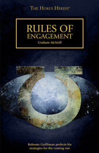 Rules of Engagement (Graham McNeill) — Rules of Engagement