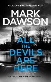 Mark Dawson — All the Devils Are Here