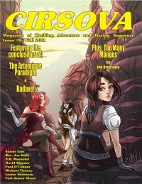 Jim Breyfogle & Michael Tierney & Paul O'Connor & James Lam & Rev. Joe Kelly & S.H. Mansouri & Louise Sorensen & Teel James Glenn & David Skinner — Cirsova Magazine of Thrilling Adventure and Daring Suspense Issue #8 / Fall 2021