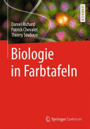 Daniel Richard, Patrick Chevalet, Thierry Soubaya — Biologie in Farbtafeln