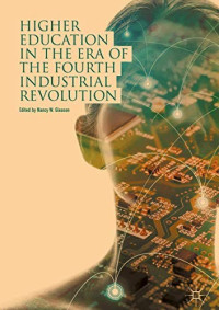 Nancy W Gleason [Gleason, Nancy W] — Higher Education in the Era of the Fourth Industrial Revolution