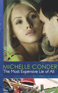 Conder, Michelle — The Most Expensive Lie of All