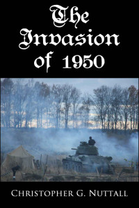 Nuttall, Christopher — The Invasion of 1950