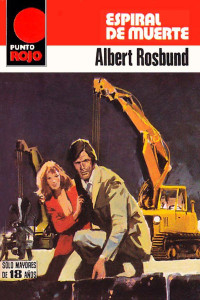Albert Rosbund — Espiral de muerte