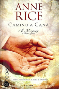 Anne Rice — Camino A Caná