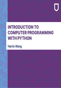 Harris Wang — ﻿Introduction to Computer Programming with Python