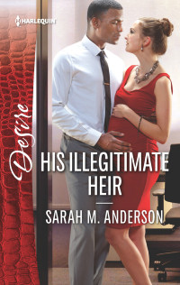 Sarah M. Anderson [Anderson, Sarah M.] — His Illegitimate Heir