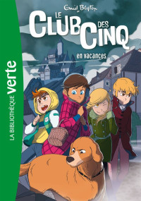 Enid Blyton  — Le club des cinq en vacances