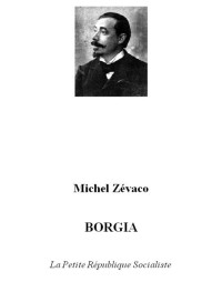 Zévaco, Michel — Borgia
