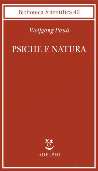 Pauli Wolfgang — Psiche e Natura