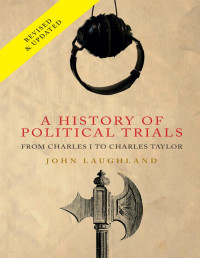 John Laughland — History Of Political Trials