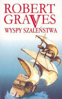 Robert Graves — Wyspy szaleństwa