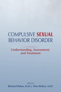 Richard Balon;Peer Briken; — Compulsive Sexual Behavior Disorder