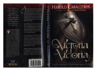 Harold Caballeros — De Victoria En Victoria