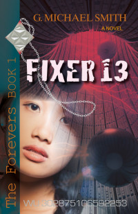 G. Michael Smith — Fixer 13