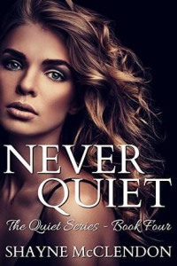Shayne McClendon  — Never Quiet