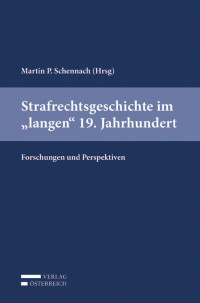 Martin P. Schennach; — I-XX. 001-292, Strafrechtsgeschichte.indd