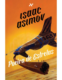 Isaac Asimov — Poeira de estrelas (Série Império Galáctico #2)