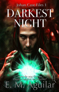 E. M. Aguilar — Darkest Night: A Supernatural Fantasy Mystery