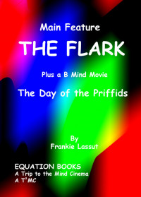 Frankie Lassut — The Flark and the Day of the Priffids