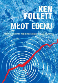 Ken Follett — Młot Edenu