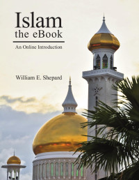 Shepard, William E. — Islam, the Ebook