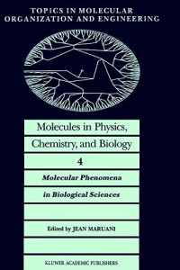 Jean Maruani — Molecules in Physics, Chemistry, and Biology